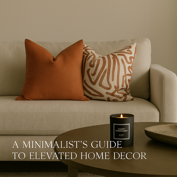 A Minimalist’s Guide to Elevated Home Decor